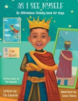 As I See Myself: Affirmation Activity Book for Boys 1365296091 Book Cover