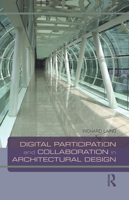 Digital Participation and Collaboration in Architectural Design 1138062669 Book Cover