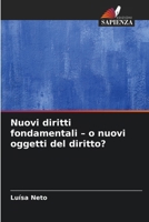 Nuovi diritti fondamentali - o nuovi oggetti del diritto? (Italian Edition) 6209841767 Book Cover