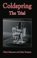 Coldspring: The Trial 1892076799 Book Cover