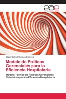 Modelo de Politicas Gerenciales Para La Eficiencia Hospitalaria 3659050164 Book Cover