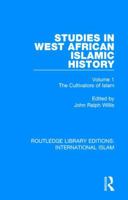 Studies in West African Islamic History: The Cultivators of Islam 1138238538 Book Cover