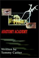 Anatomy Academy: The Woman Behind the Myth 0595151884 Book Cover