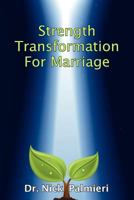 Strength Transformation for Marriage 147813304X Book Cover