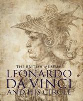 Leonardo Da Vinci and His Circle 0714126624 Book Cover