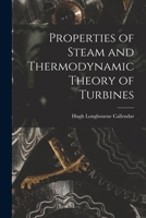 Properties of Steam and Thermodynamic Theory of Turbines 1016943229 Book Cover
