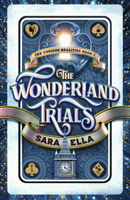 The Wonderland Trials (Volume 1) 1621842150 Book Cover
