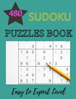 480 Sudoku Puzzles Book - Easy To Expert Level: Sudoku Puzzle Books For Kids And Adults B08FP54QVD Book Cover