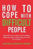 How to cope with difficult people: Making human relations harmonious and effective 2373181118 Book Cover