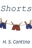 Shorts: A Collection of Short Fiction 1492759732 Book Cover