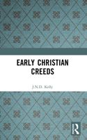 Early Christian Creeds 0826492169 Book Cover