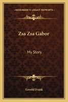 Zsa Zsa Gabor: My Story 0548445613 Book Cover