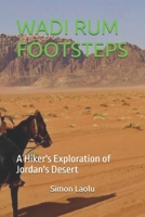 WADI RUM FOOTSTEPS: A Hiker's Exploration of Jordan's Desert B0FTSMM2W3 Book Cover
