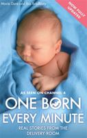 One Born Every Minute. by Maria Dore and Ros Bradbury 0751546003 Book Cover