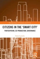 Citizens in the 'Smart City': Participation, Co-production, Governance 0367559951 Book Cover