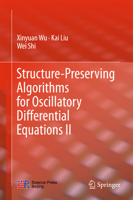 Structure-Preserving Algorithms for Oscillatory Differential Equations II 3662481553 Book Cover