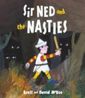 Sir Ned and the Nasties 1783445343 Book Cover