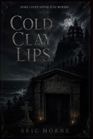 Cold Clay Lips (Ravenswood) B0HCVMSYRK Book Cover