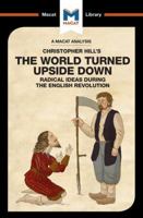 The World Turned Upside Down: Radical Ideas During the English Revolution 1912128446 Book Cover
