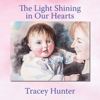 The Light Shining in Our Hearts 1739327403 Book Cover