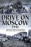 The Drive on Moscow, 1941 1612004334 Book Cover
