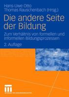 Die andere Seite der Bildung: Zum Verhältnis von formellen und informellen Bildungsprozessen 353115799X Book Cover