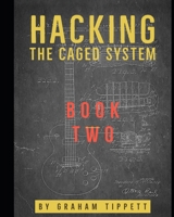 Hacking the CAGED System: Book 2 1519022069 Book Cover