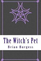 The Witch's Pet 1503006247 Book Cover