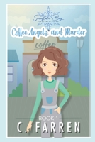 Coffee, Angels, and Murder B08PJKJ9MY Book Cover