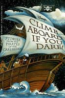Disney's Climb Aboard if you Dare: Stories from the Pirates of the Caribbean 0786840617 Book Cover