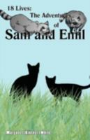 18 Lives: The Adventures of Sam and Emil 0595465218 Book Cover