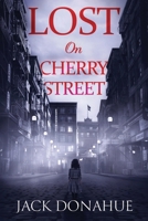 Lost on Cherry Street 1958901881 Book Cover