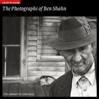 The Photographs of Ben Shahn: The Library of Congress 1904832407 Book Cover