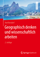 Geographisch denken und wissenschaftlich arbeiten 3662589915 Book Cover