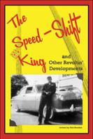 The Speed-Shift King and Other Revoltin' Developments 1448996155 Book Cover