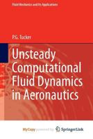 Unsteady Computational Fluid Dynamics in Aeronautics 9400770502 Book Cover