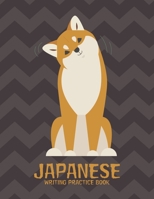 Japanese Writing Practice Book: Kanji Practice Paper Notebook: Cute Happy Shiba Inu Dog 1710498439 Book Cover