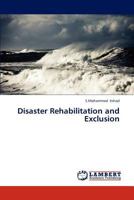 Disaster Rehabilitation and Exclusion 3845475749 Book Cover