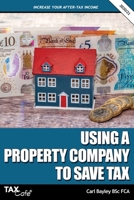 Using a Property Company to Save Tax 2020/21 1911020633 Book Cover