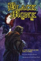 The Black Monk; Or, the Secret of the Grey Turret 1535811900 Book Cover