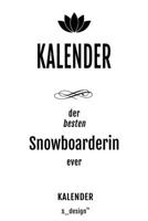 Kalender für Snowboarder / Snowboarderin: Wochen-Planer 2020 / Tagebuch / Journal für das ganze Jahr: Platz für Notizen, Planung / Planungen / Planer,  Erinnerungen und Sprüche (German Edition) 1661428126 Book Cover