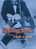 Rolling Stone: The Decades of Rock & Roll 0811829782 Book Cover