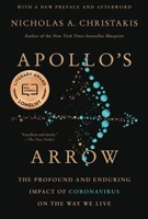 Apollo's Arrow: The Profound and Enduring Impact of Coronavirus on the Way We Live 0316628212 Book Cover