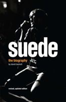 Suede: Love and Poison: The Authorised Biography 0233000941 Book Cover
