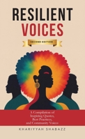 Resilient Voices: A Compilation of Inspiring Quotes, Best Practices, and Community Voices (Second Edition) B0HG59X61B Book Cover