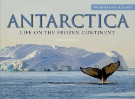 Antarctica: Life on the Frozen Continent 1838861971 Book Cover