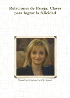 Relaciones de Pareja: Claves para lograr la felicidad 1291499326 Book Cover