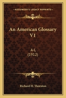 An American Glossary V1: A-L 0548771448 Book Cover