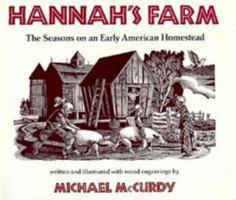 Hannah's Farm: The Seasons on an Early American Homestead 0823407004 Book Cover