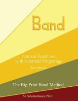 Interval Exercises with Alternate Fingerings: Saxophone 1491062037 Book Cover